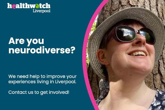Are you neurodiverse? We need help to improve your experiences living in Liverpool. Contact us to get involved.