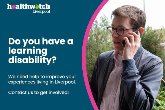 Do you have a learning disability? We need help to improve your experiences living in Liverpool. Contact us to get involved