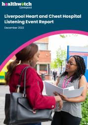 Front page of the Liverpool Heart and Chest Hospital Listening Event Report