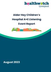 Front cover of Alder Hey Children's Hospital A&E Listening event report