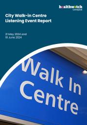 Front cover of City Walk-in centre Listening event report