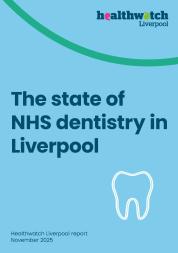 Front cover of the state of NHS dentistry in Liverpool 2025 update